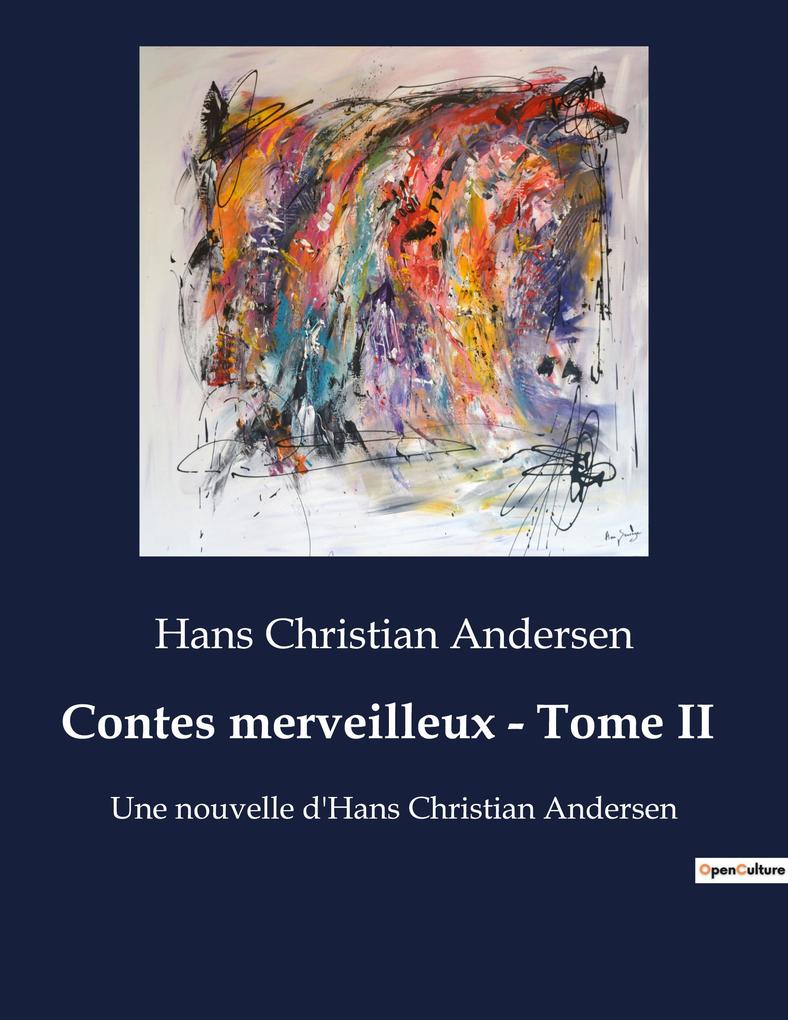 Produktbild: Contes merveilleux - Tome II | Hans Christian Andersen