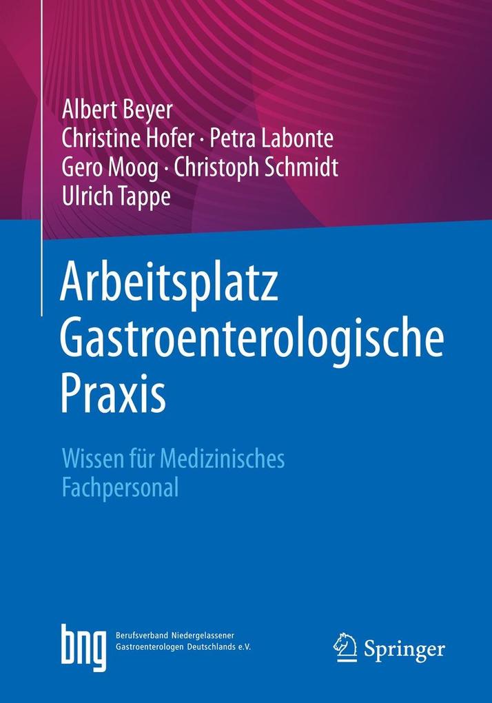 Produktbild: Arbeitsplatz Gastroenterologische Praxis | Albert Beyer, Christine Hofer, Petra Labonte, Gero Moog, Christoph Schmidt