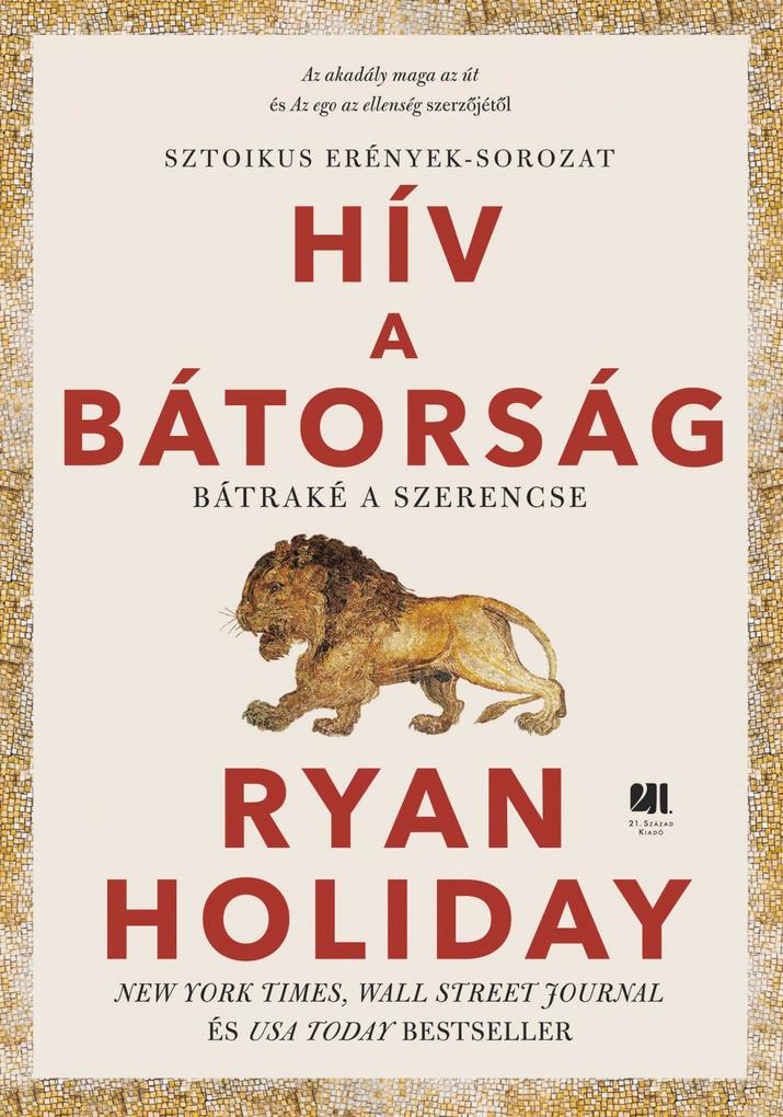 Produktbild: Hív a bátorság | Ryan Holiday