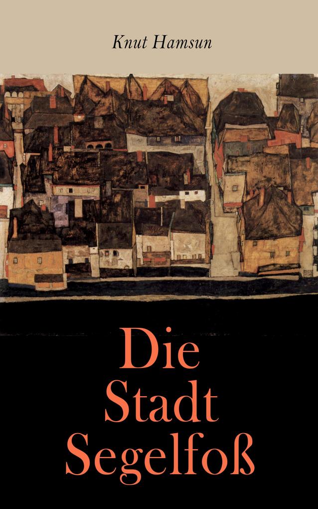 Produktbild: Die Stadt Segelfoß | Knut Hamsun