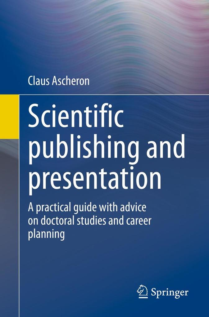 Produktbild: Scientific publishing and presentation | Claus Ascheron