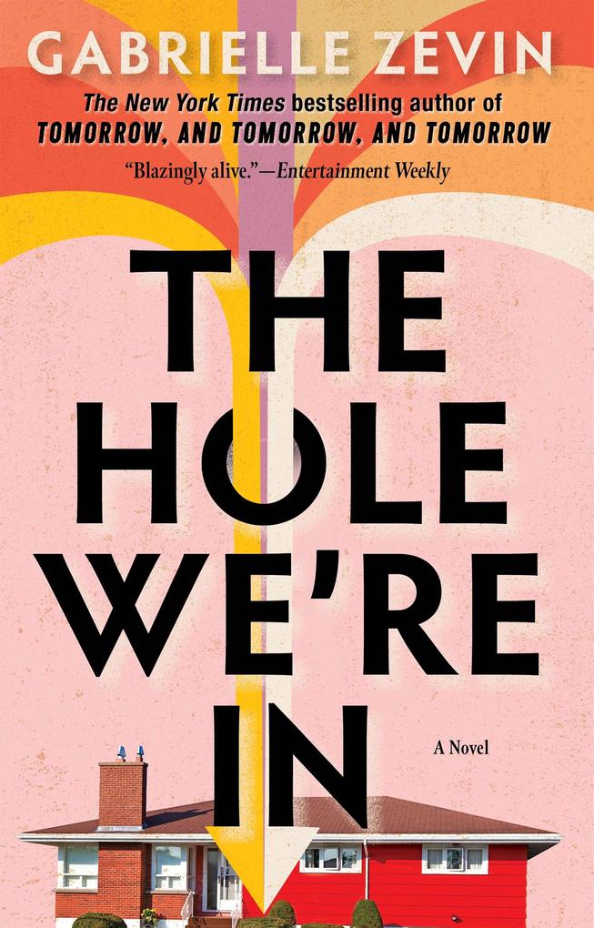 Weitere Ansicht: The Hole We're in | Gabrielle Zevin