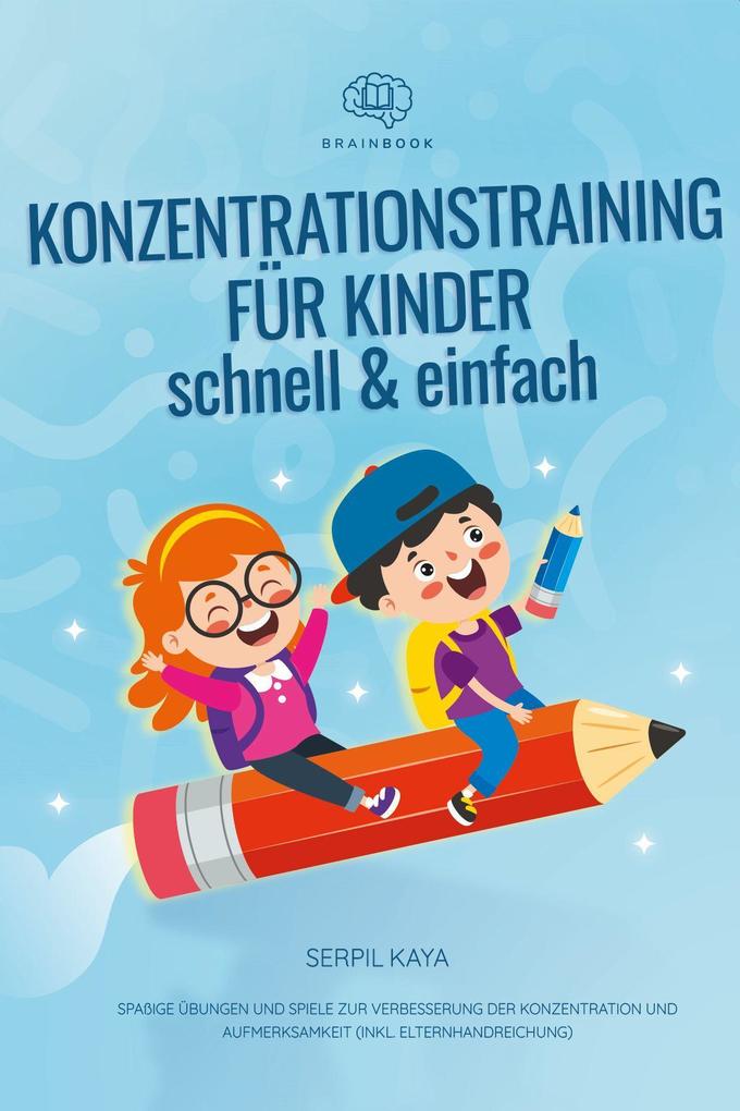 Weitere Ansicht: Konzentrationstraining für Kinder - schnell und einfach | Serpil Kaya