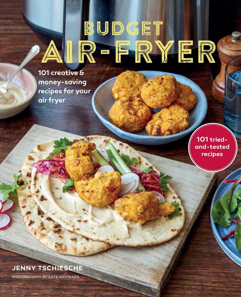 Weitere Ansicht: Budget Air-Fryer Cookbook | Jenny Tschiesche