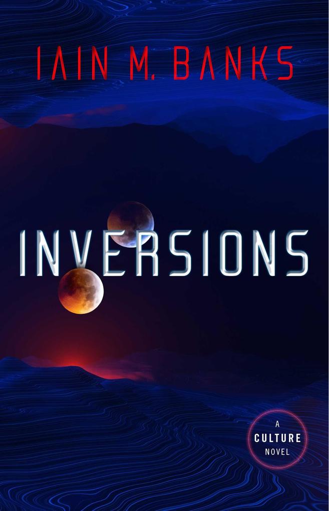 Weitere Ansicht: Inversions | Iain M Banks
