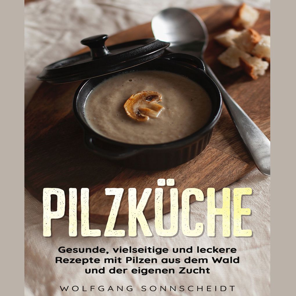 Produktbild: Pilzküche | Wolfgang Sonnscheidt