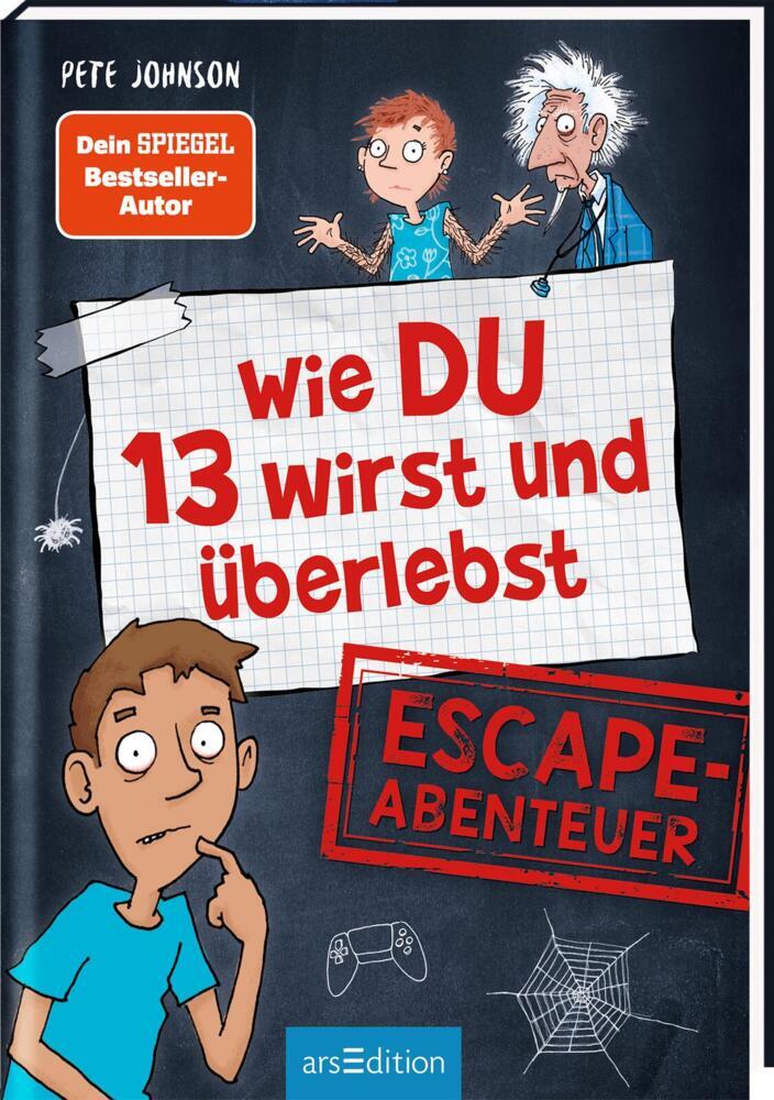 Produktbild: Wie DU 13 wirst und überlebst - Escape-Abenteuer | Pete Johnson, Christine Spindler, Christopher Lamp