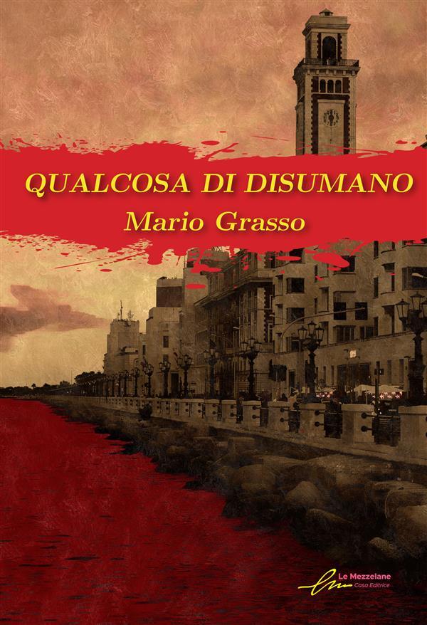 Produktbild: Qualcosa di disumano | Mario Grasso