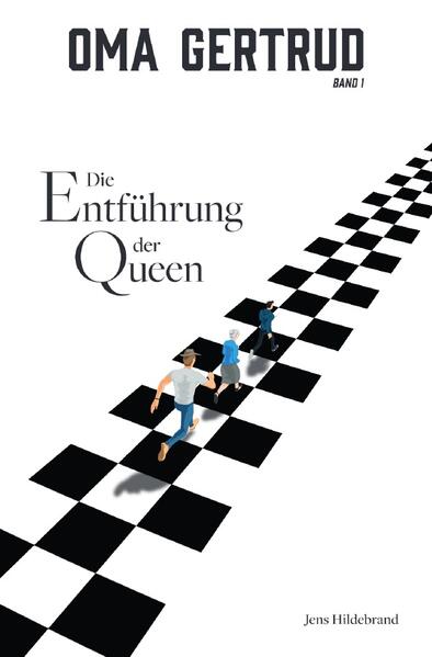 Produktbild: Oma Gertrud: Die Entführung der Queen (Band 1) | Jens Hildebrand