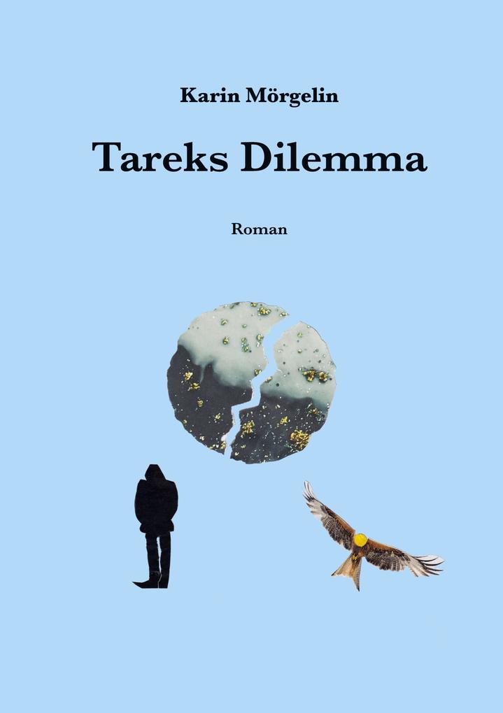 Produktbild: Tareks Dilemma | Karin Mörgelin