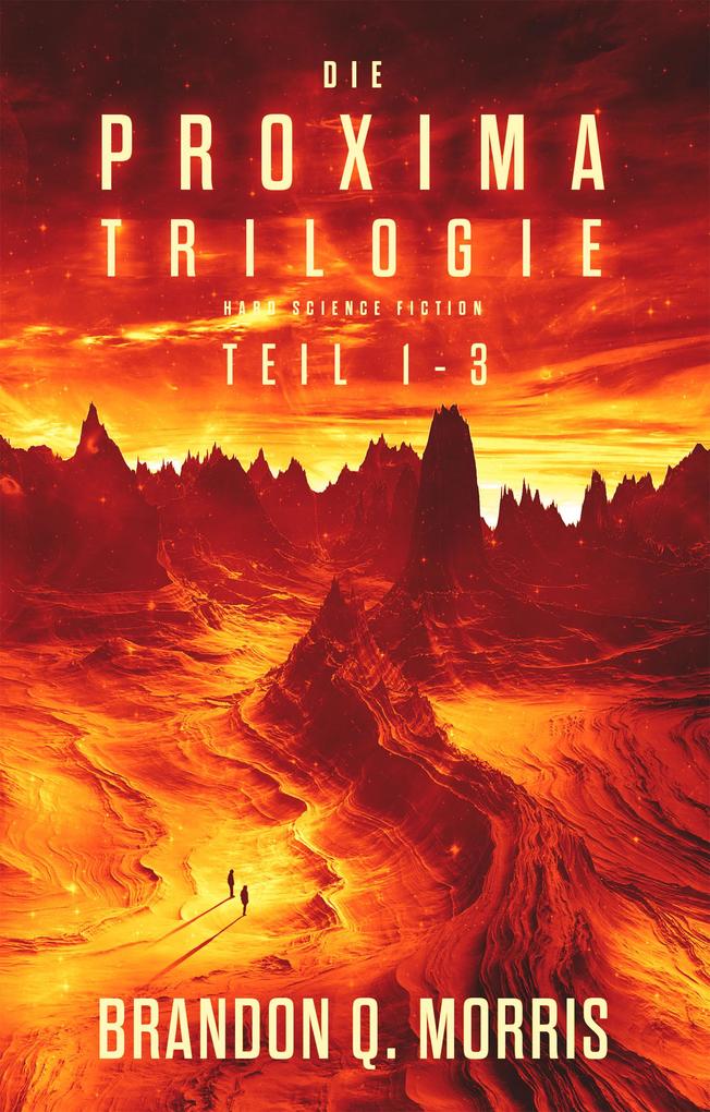 Produktbild: Die Proxima-Trilogie | Brandon Q. Morris