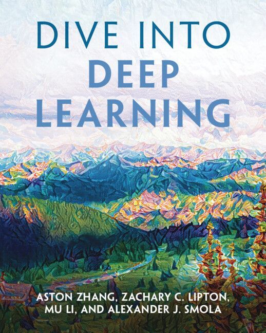 Produktbild: Dive Into Deep Learning | Alexander J Smola, Mu Li, Zachary C Lipton, Aston Zhang
