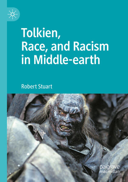 Produktbild: Tolkien, Race, and Racism in Middle-earth | Robert Stuart