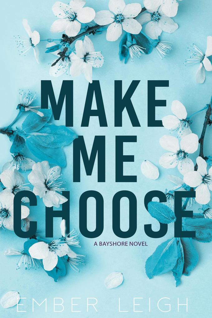 Produktbild: Make Me Choose | Ember Leigh