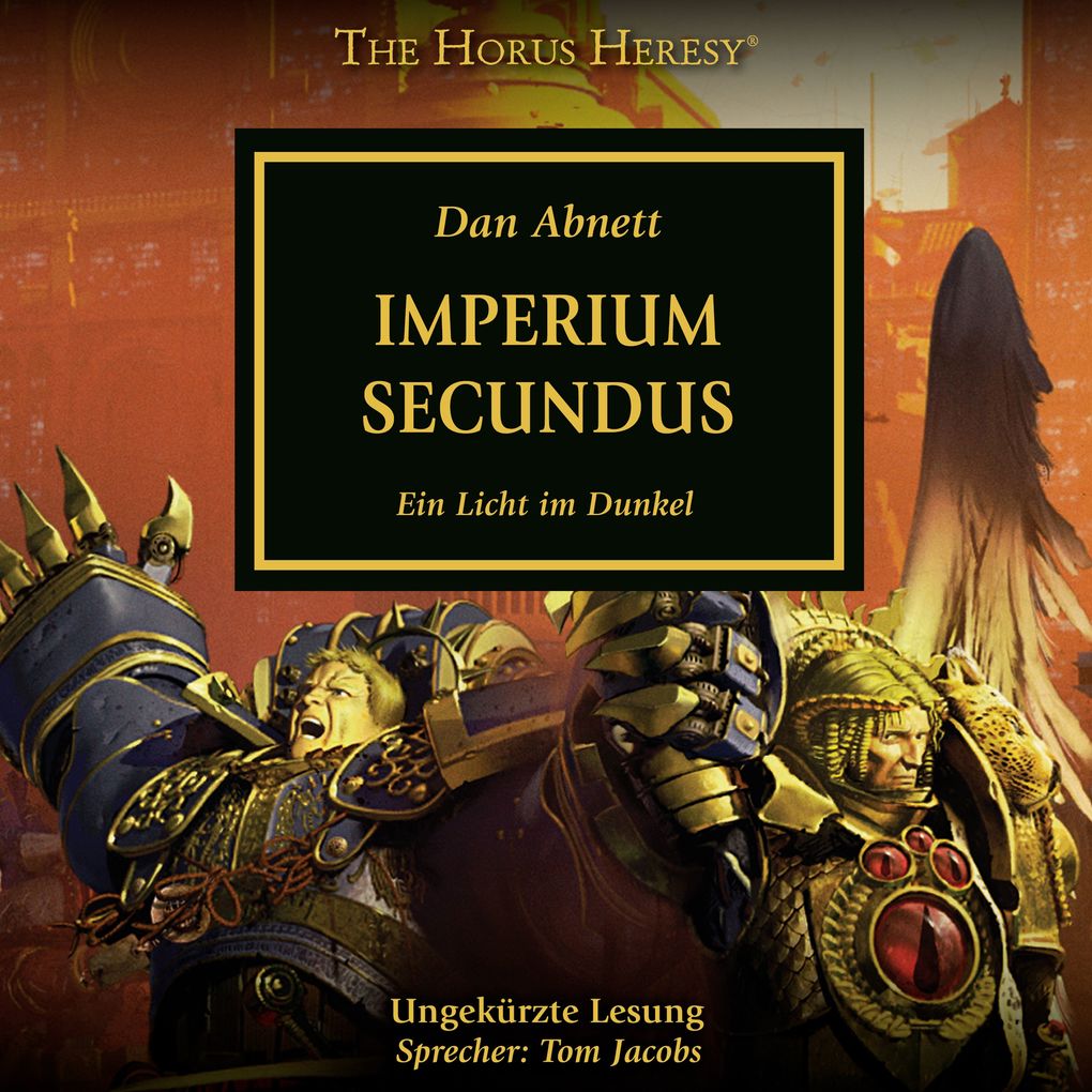Produktbild: The Horus Heresy 27: Imperium Secundus | Dan Abnett