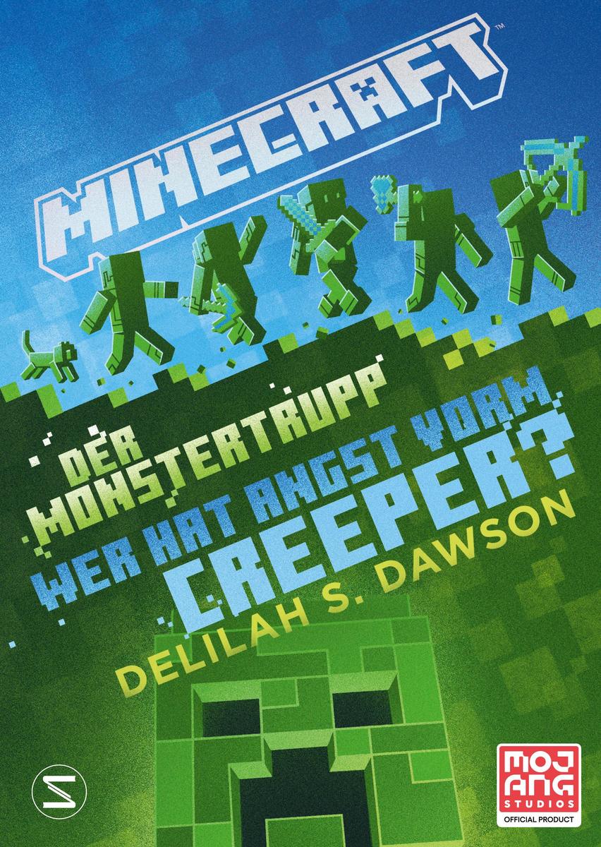 Produktbild: Minecraft - Der Monstertrupp: Wer hat Angst vorm Creeper? | Delilah S. Dawson, Minecraft