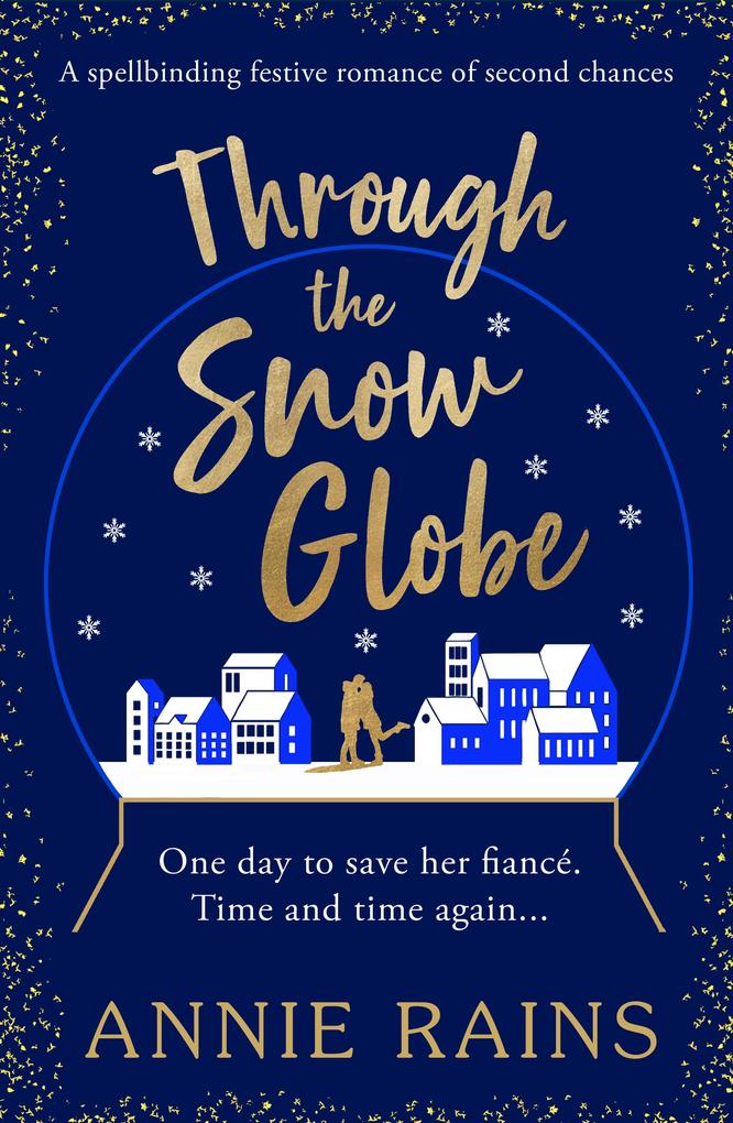 Produktbild: Through the Snow Globe | Annie Rains