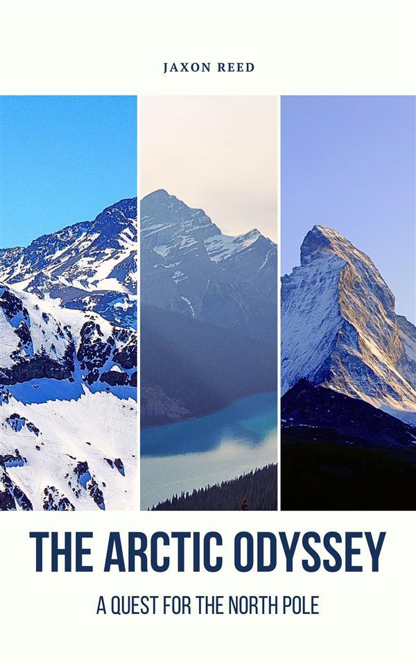 Produktbild: The Arctic Odyssey | Jaxon Reed