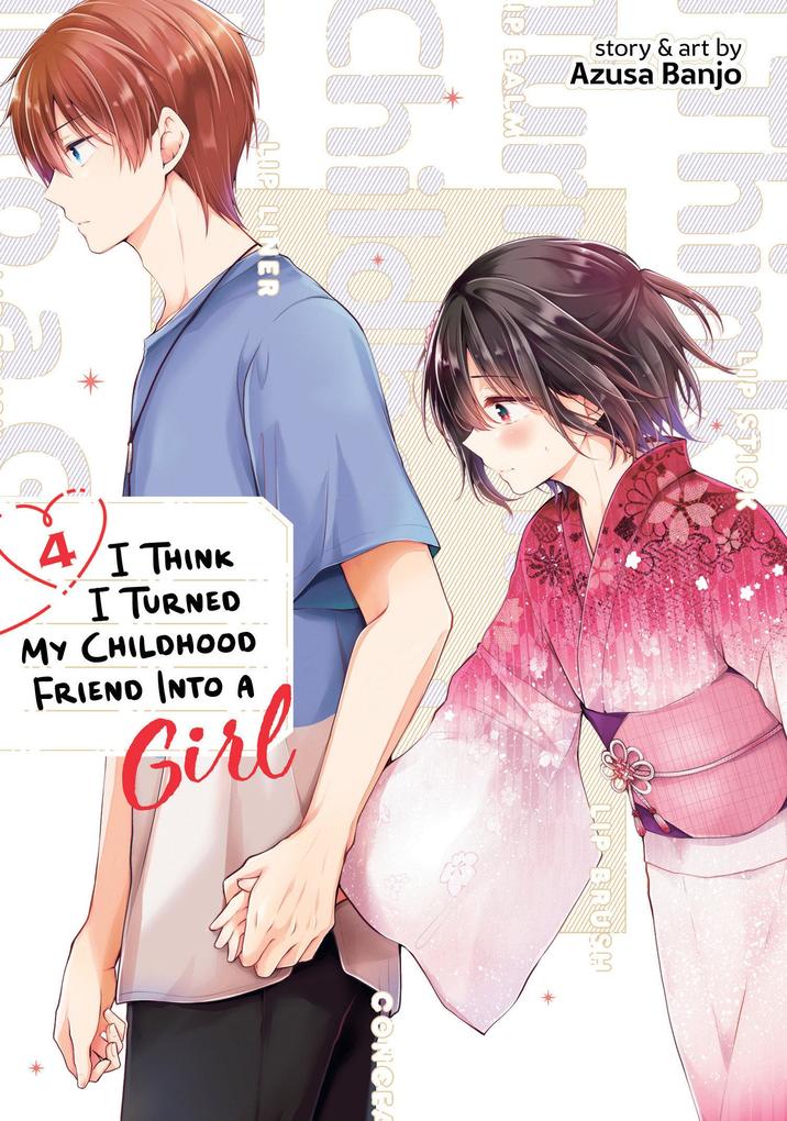 Produktbild: I Think I Turned My Childhood Friend Into a Girl Vol. 4 | Azusa Banjo