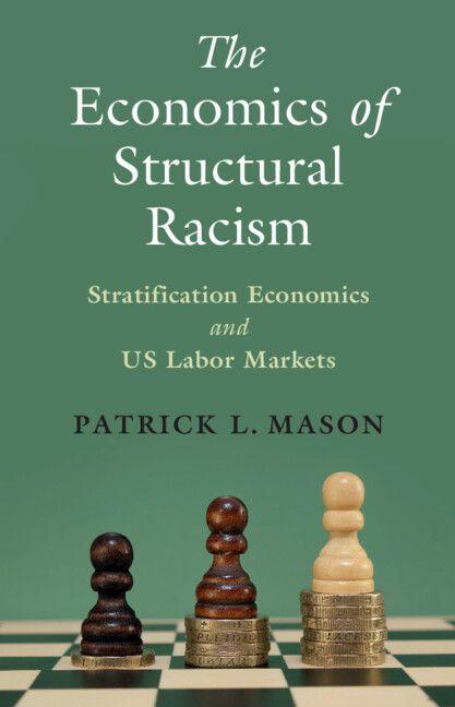 Produktbild: The Economics of Structural Racism | Patrick L Mason