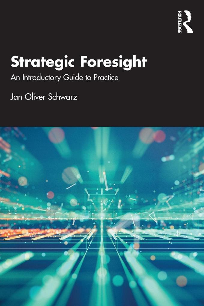 Produktbild: Strategic Foresight | Jan Oliver Schwarz