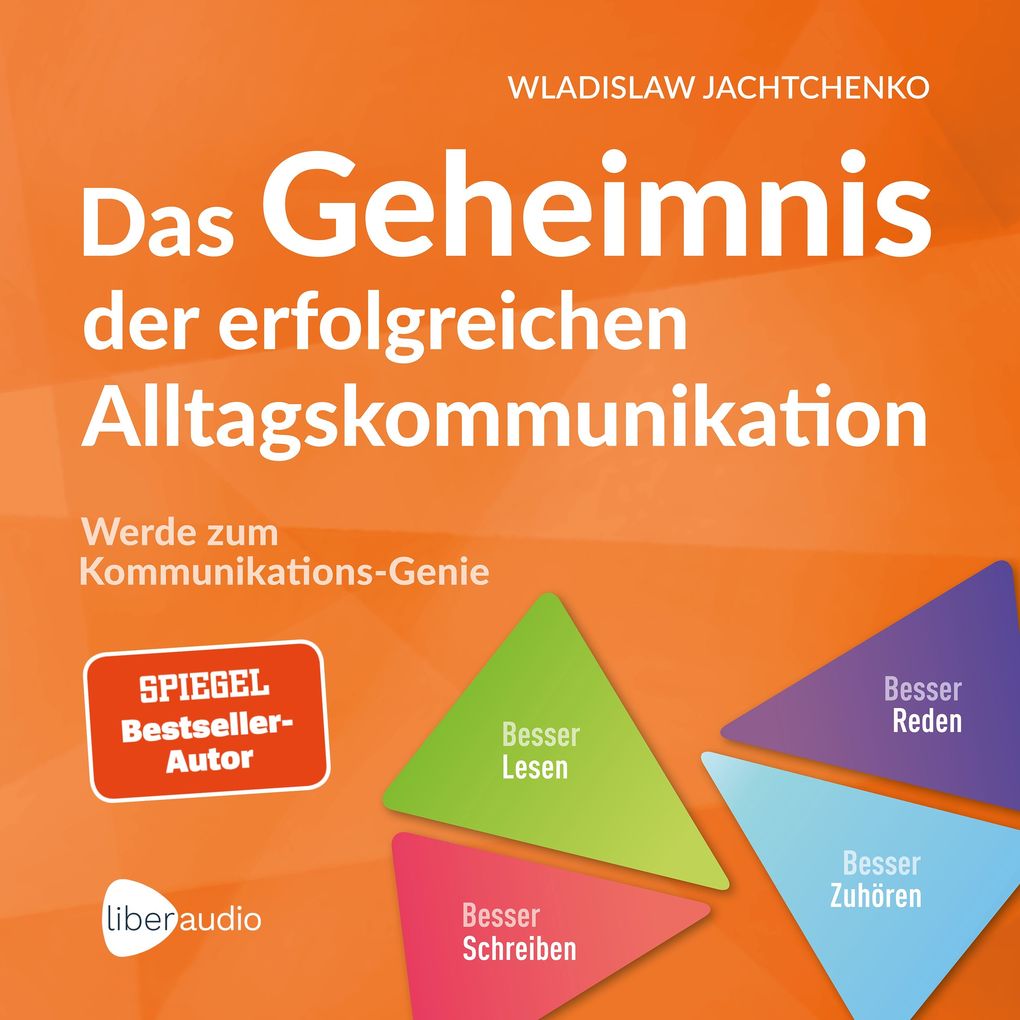 Produktbild: Das Geheimnis der erfolgreichen Alltagskommunikation | Wladislaw Jachtchenko