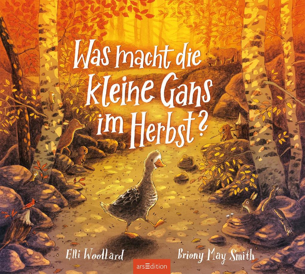 Weitere Ansicht: Was macht die kleine Gans im Herbst? | Elli Woollard