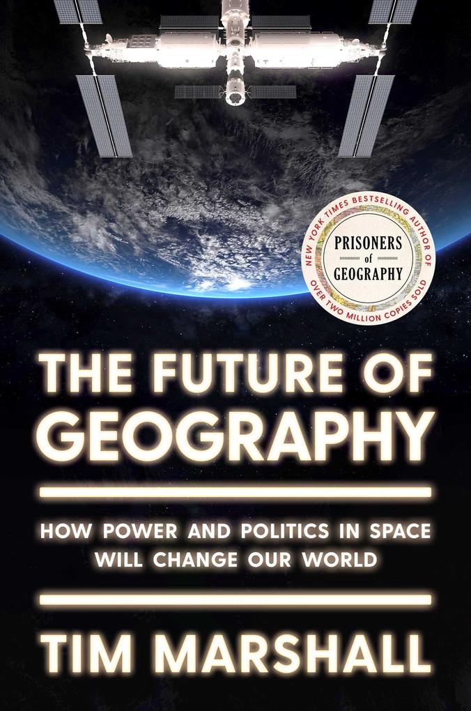 Weitere Ansicht: The Future of Geography | Tim Marshall