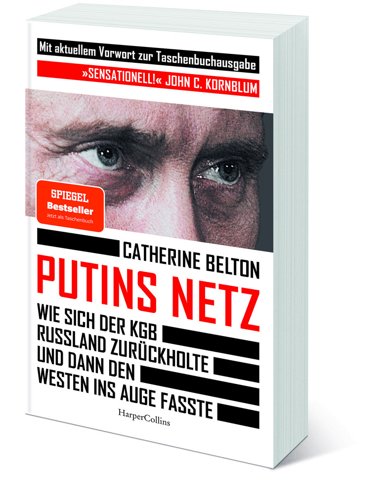 Weitere Ansicht: Putins Netz. Wie sich der KGB Russland zurückholte und dann den Westen ins Auge fasste - AKTUALISIERTE TASCHENBUCHAUSGABE | Catherine Belton