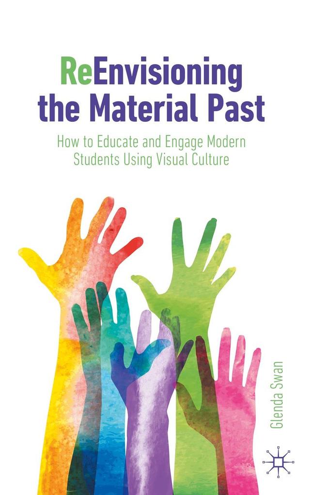 Produktbild: ReEnvisioning the Material Past | Glenda Swan