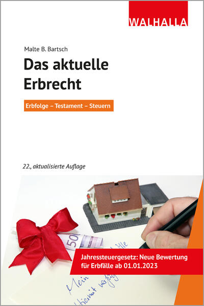 Produktbild: Das aktuelle Erbrecht | Malte B. Bartsch, Herbert Bartsch