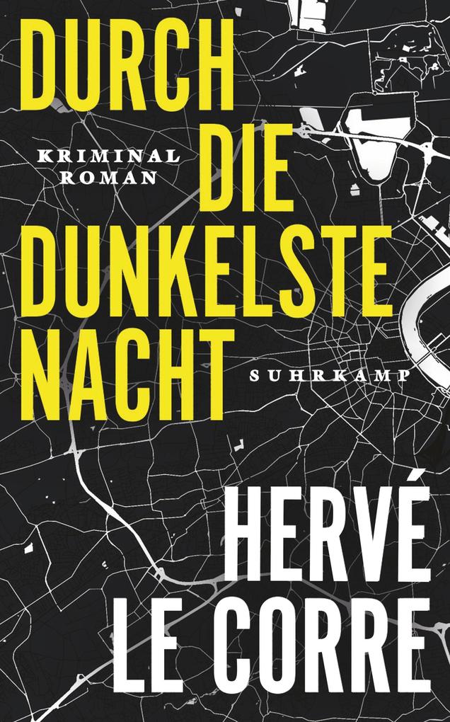 Produktbild: Durch die dunkelste Nacht | Hervé Le Corre