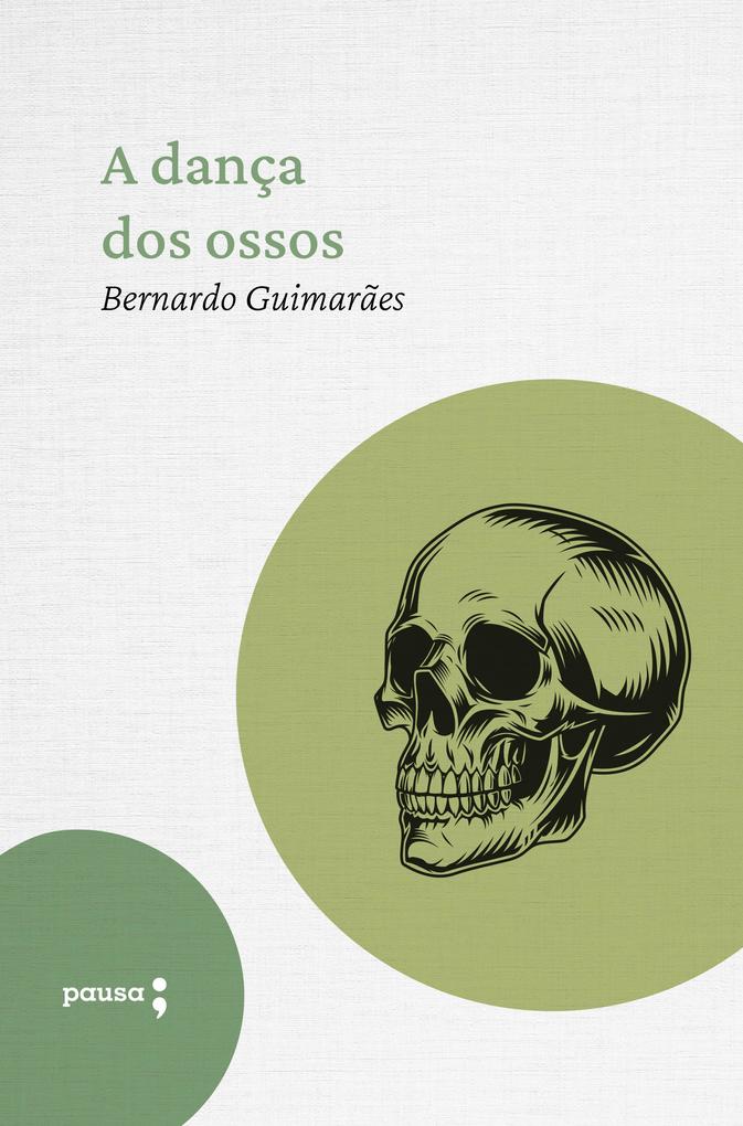 Produktbild: A dança dos ossos | Bernardo Guimarães