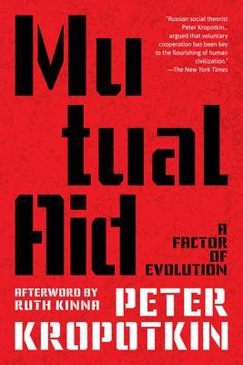 Produktbild: Mutual Aid (Warbler Classics Annotated Edition) | Peter Kropotkin