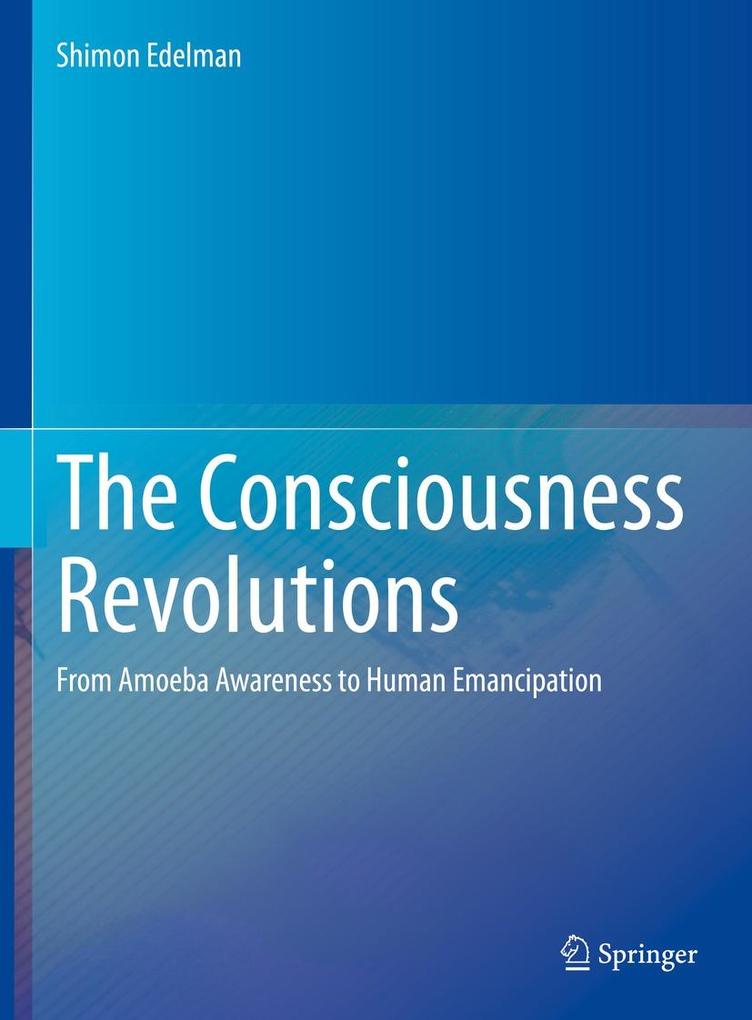Produktbild: The Consciousness Revolutions | Shimon Edelman