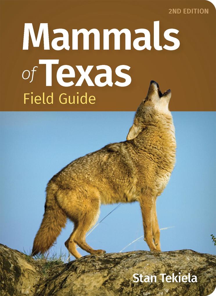 Produktbild: Mammals of Texas Field Guide | Stan Tekiela