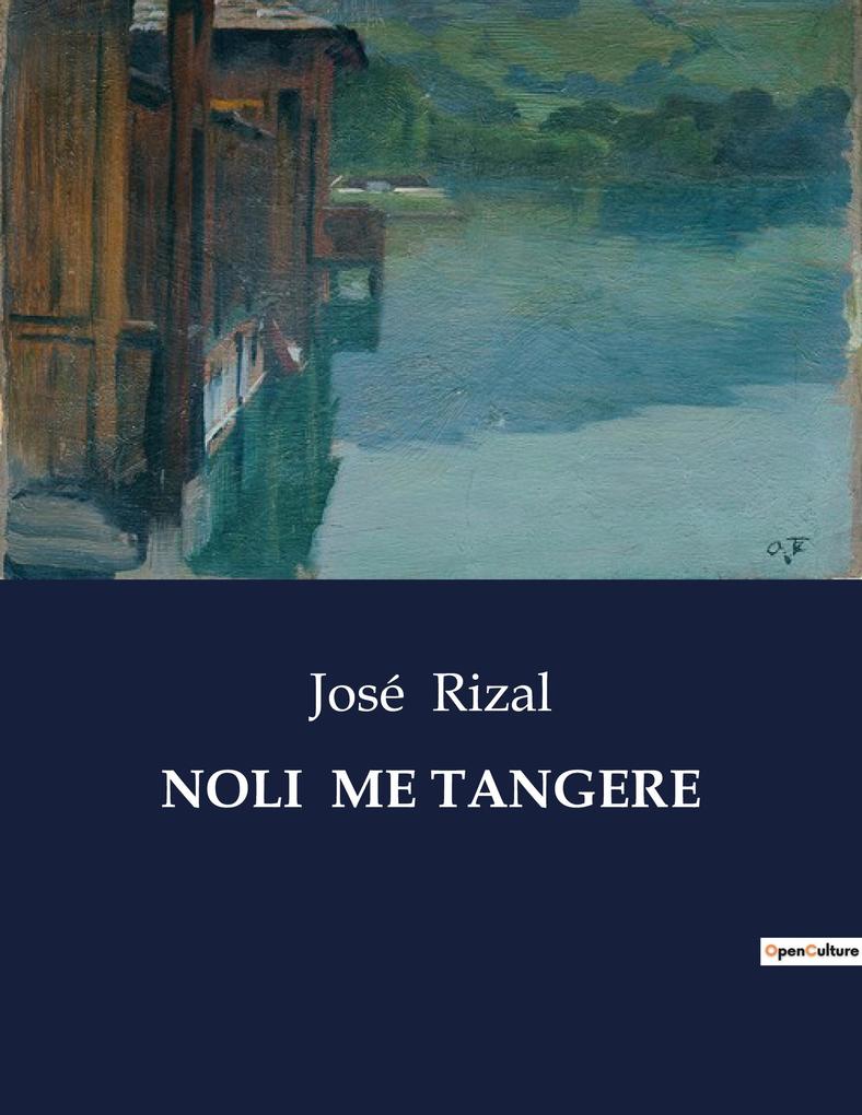 Produktbild: NOLI ME TANGERE | José Rizal