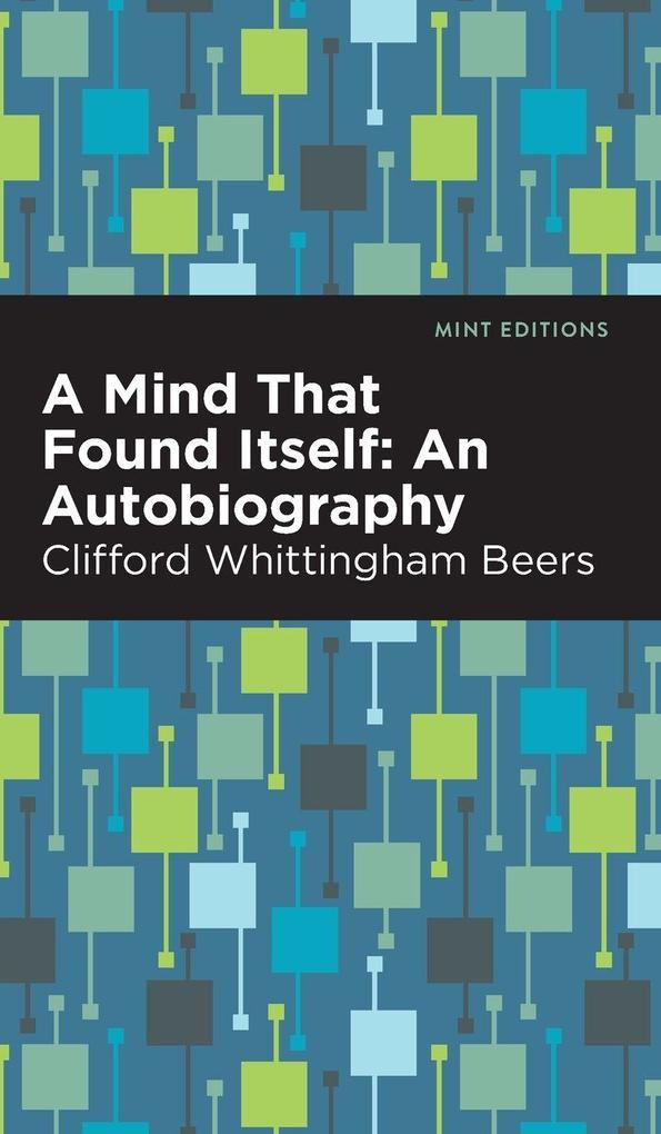 Produktbild: A Mind That Found Itself | Clifford Whittingham Beers