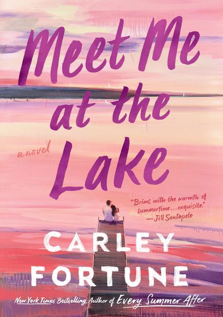 Produktbild: Meet Me at the Lake | Carley Fortune