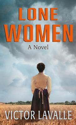 Produktbild: Lone Women | Victor Lavalle