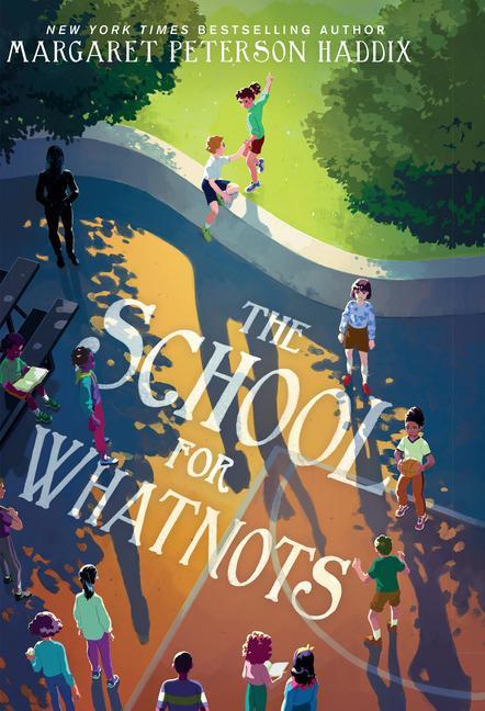 Produktbild: The School for Whatnots | Margaret Peterson Haddix