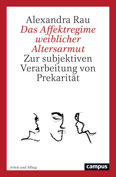 Produktbild: Das Affektregime weiblicher Altersarmut | Alexandra Rau