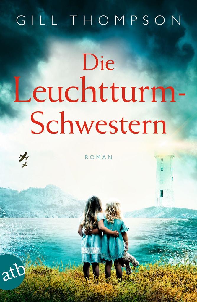Produktbild: Die Leuchtturm-Schwestern | Gill Thompson