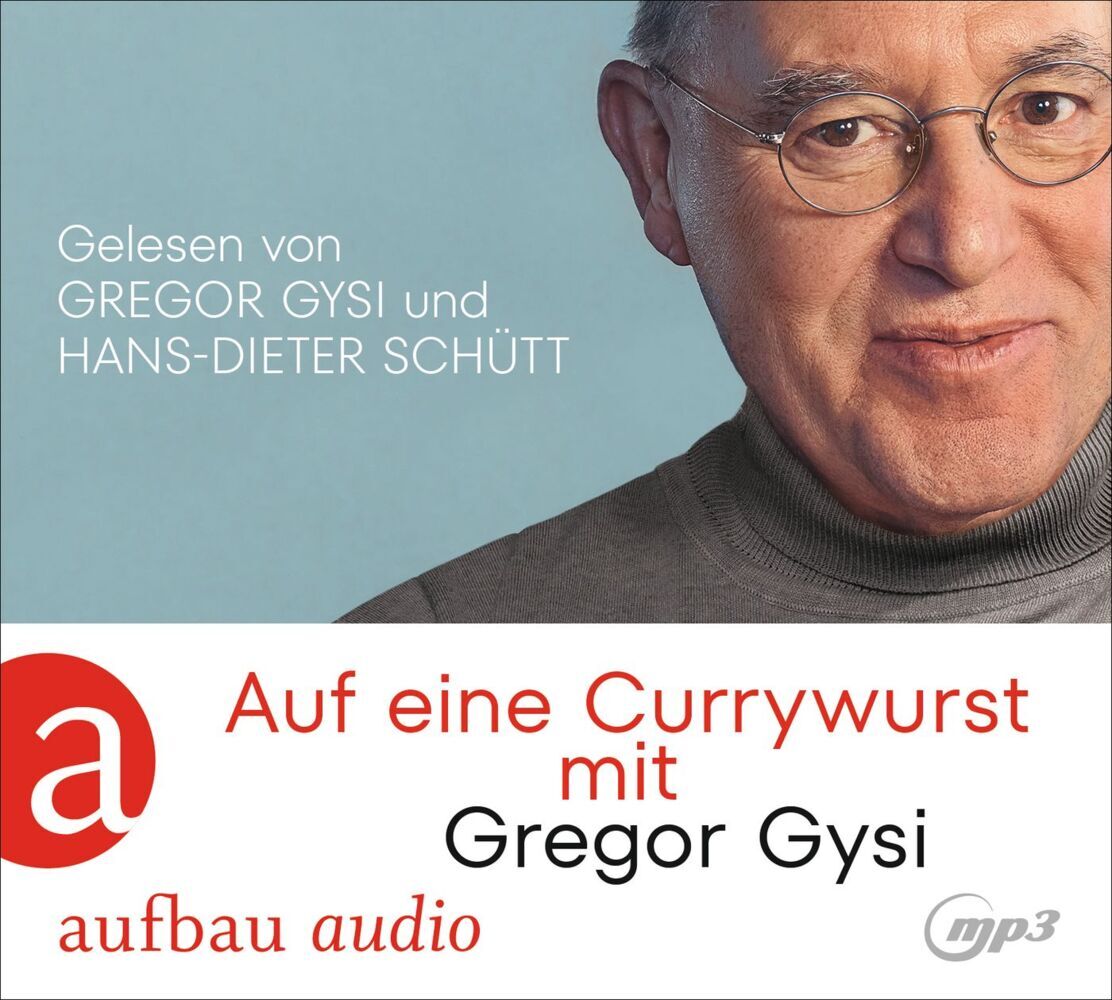 Produktbild: Auf eine Currywurst mit Gregor Gysi | Gregor Gysi, Hans-Dieter Schütt