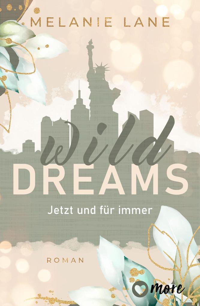 Produktbild: Wild Dreams - Jetzt und für immer | Melanie Lane