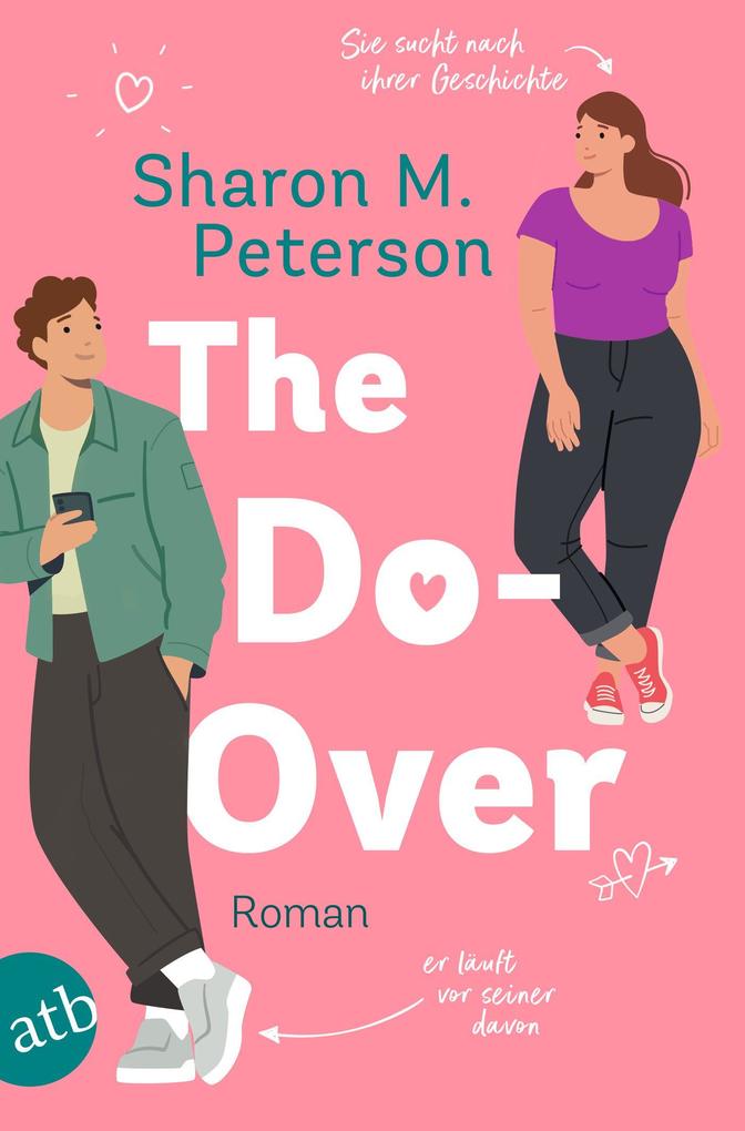 Produktbild: The Do-Over - Sie sucht nach ihrer Geschichte - er läuft vor seiner davon | Sharon M. Peterson