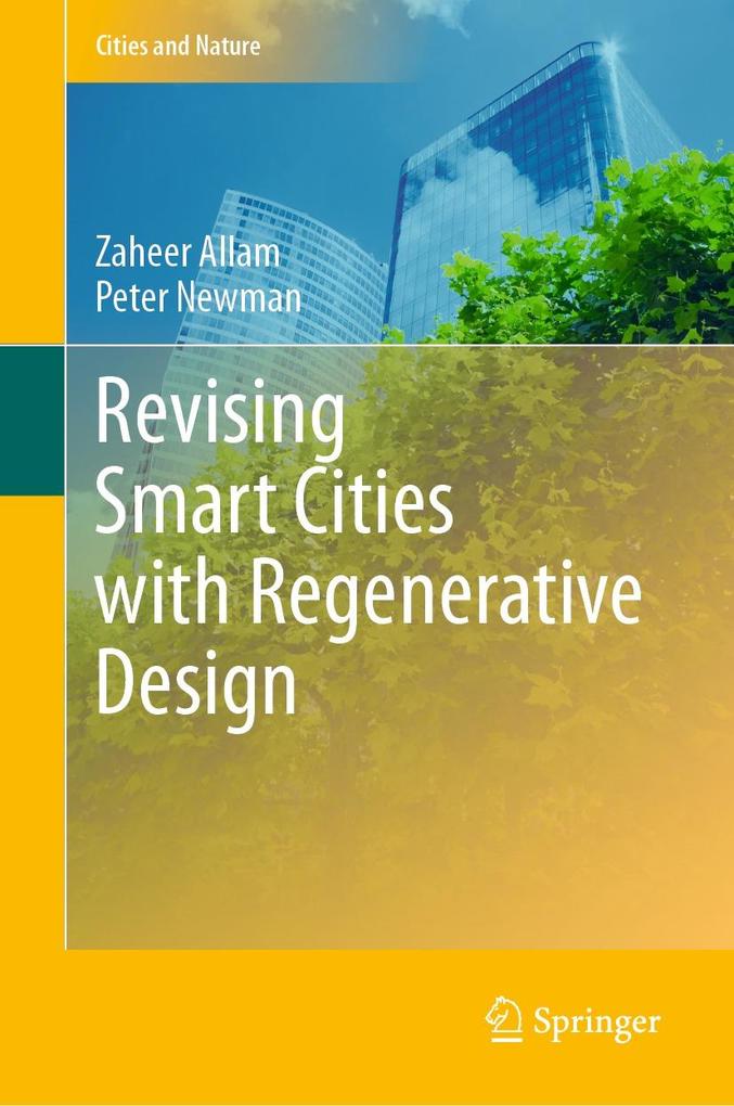 Produktbild: Revising Smart Cities with Regenerative Design | Zaheer Allam, Peter Newman