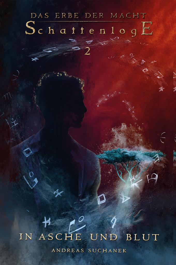 Produktbild: Das Erbe der Macht - Schattenloge 2: In Asche und Blut | Andreas Suchanek