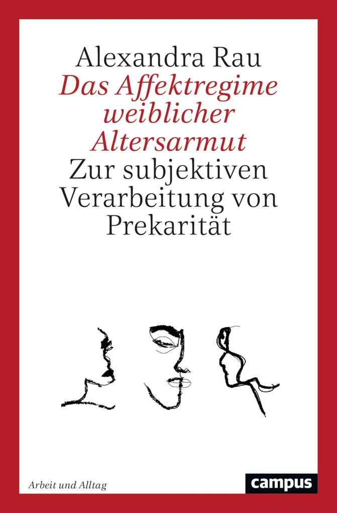 Produktbild: Das Affektregime weiblicher Altersarmut | Alexandra Rau