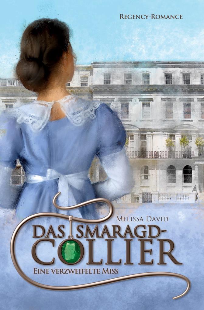 Produktbild: Das Smaragd-Collier - Eine verzweifelte Miss | Melissa David